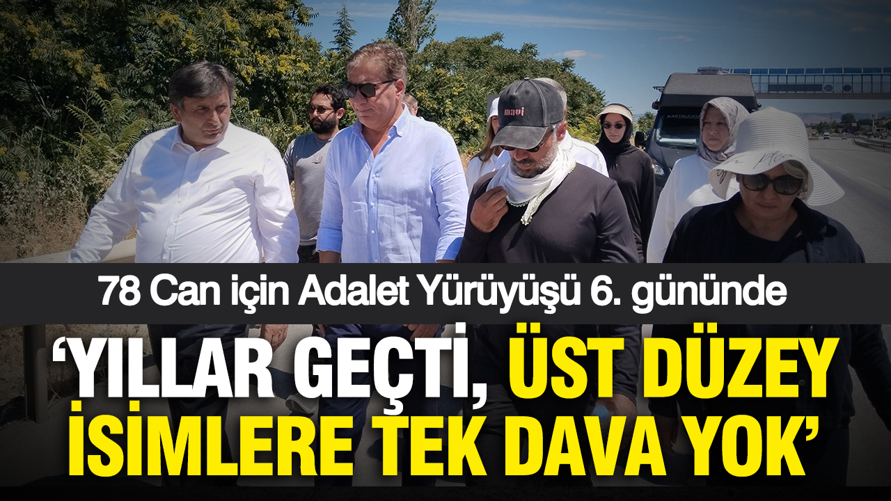 78 can icin adalet yuruyusu 6 gununde yillar gecti ust duzey isimlere tek dava KNxxDuXk